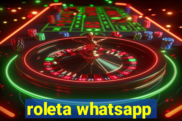 roleta whatsapp